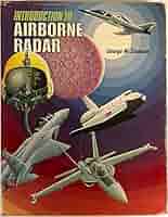 Introduction to Airborne Radar  （3RD） Introduction to Airborne Radar by George W. Stimson (1983